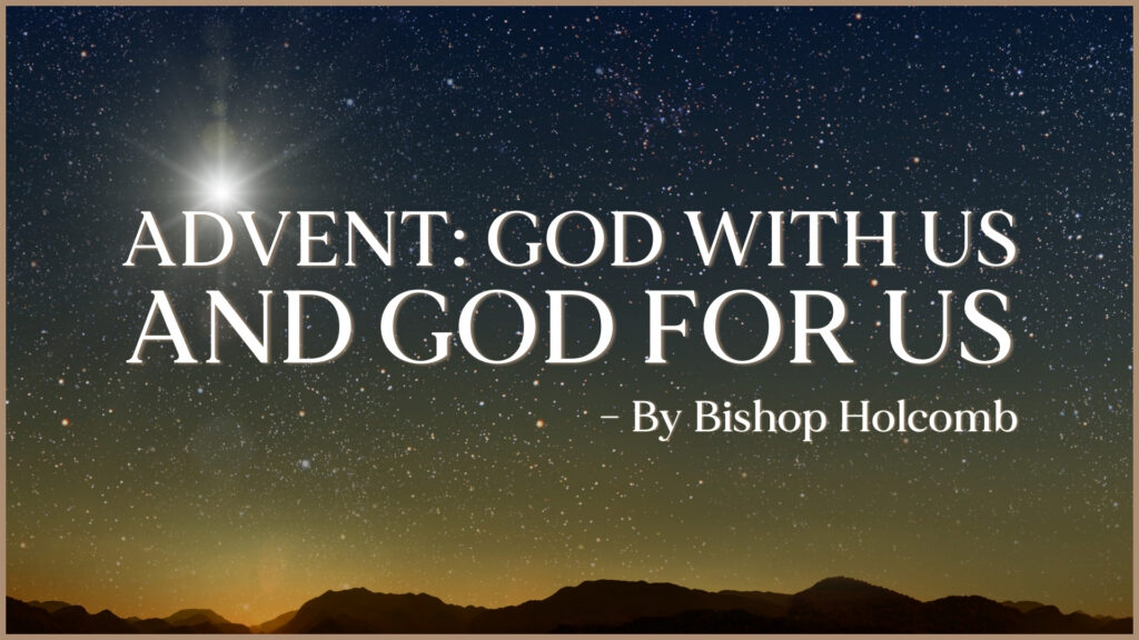 Advent: God With Us and God for Us