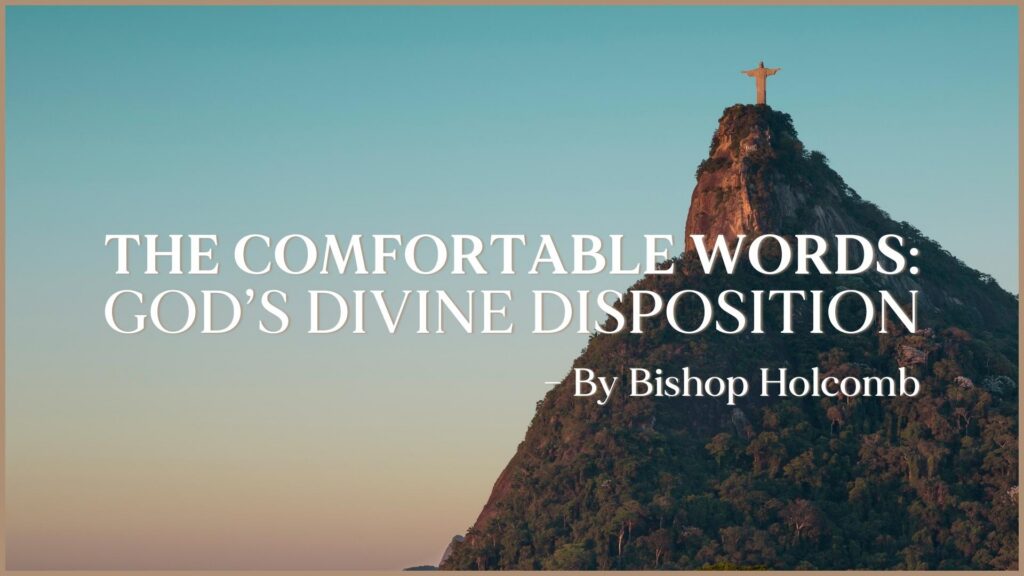 The Comfortable Words: God’s Divine Disposition